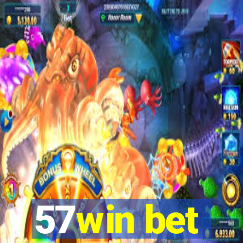 57win bet